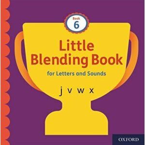 Little Blending Books for Letters and Sounds: Book 6, Paperback - *** imagine