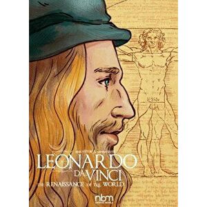 Leonardo Da Vinci. The Renaissance of the World, Hardback - Marwan Kahil imagine