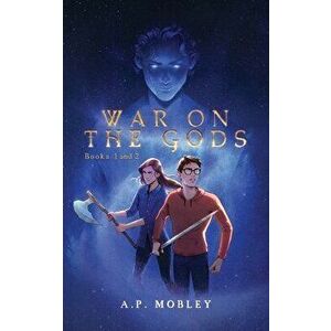 War on the Gods Books 1 and 2: Limited Edition Boxset, Paperback - A. P. Mobley imagine