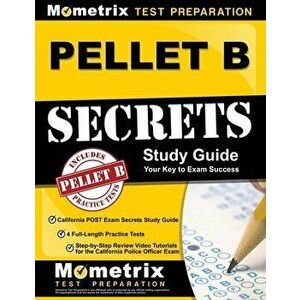 Pellet B Study Guide - California Post Exam Secrets Study Guide, 4 Full-Length Practice Tests, Step-By-Step Review Video Tutorials for the California imagine