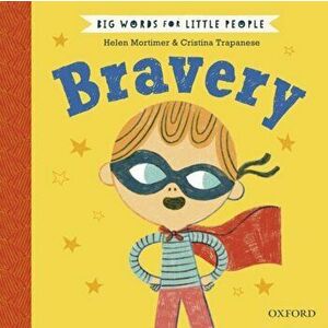 Big Words for Little People: Bravery, Hardback - Helen Mortimer imagine