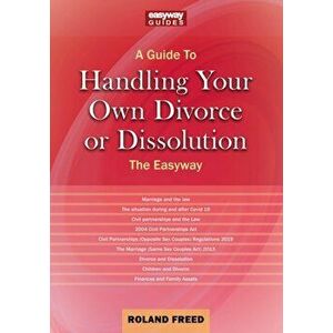Guide To Handling Your Own Divorce Or Dissolution. The Easyway, Paperback - Roland Freed imagine