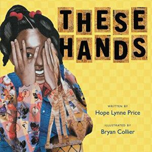 These Hands, Board book - Hope Lynne Price imagine