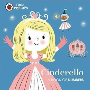 Little Pop-Ups: Cinderella. A Book of Numbers, Board book - *** imagine