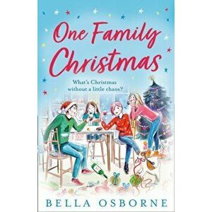 One Family Christmas, Paperback - Bella Osborne imagine