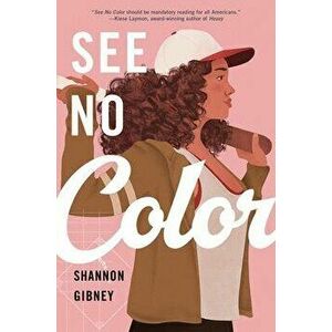 See No Color, Paperback - Shannon Gibney imagine