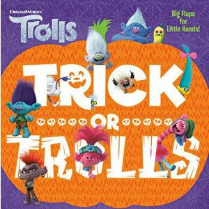 Trick or Trolls (DreamWorks Trolls), Board book - Mary Man-Kong imagine