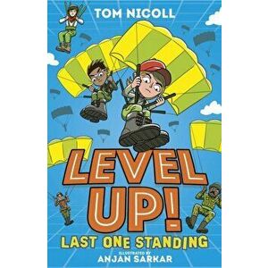 Level Up: Last One Standing, Paperback - Tom Nicoll imagine