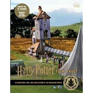 Harry Potter: The Film Vault - Volume 12. Celebrations, Food, and Publications of the Wizarding World, Hardback - Jody Revenson imagine