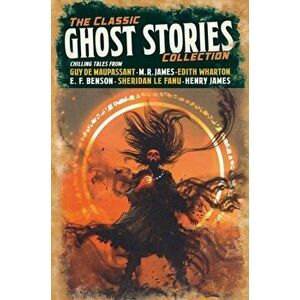 Classic Ghost Stories Collection, Hardback - William Hope Hodgson imagine