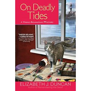 On Deadly Tides: A Penny Brannigan Mystery, Hardcover - Elizabeth J. Duncan imagine
