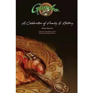 Gumbo: A Celebration of Family and History., Hardcover - Alyssa Rachelle imagine