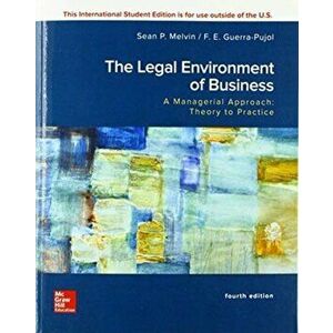 ISE Legal Environment of Business, A Managerial Approach: Theory to Practice, Paperback - Enrique Guerra-Pujol imagine