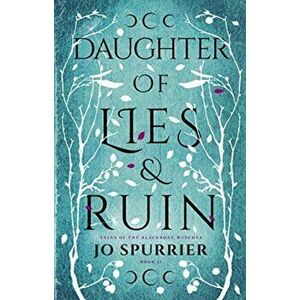Daughter of Lies and Ruin, Paperback - Jo Spurrier imagine
