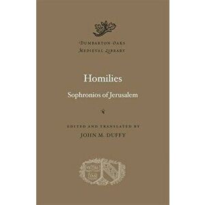 Homilies, Hardcover - Sophronios Of Jerusalem imagine