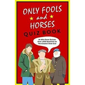 Only Fools & Horses Quiz Book, Hardback - John White imagine