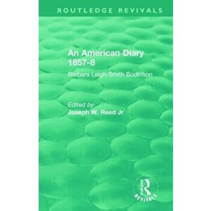 American Diary 1857-8: Barbara Leigh Smith Bodichon, Paperback - *** imagine