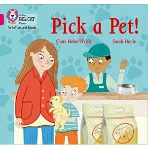 Pick a Pet!. Band 01b/Pink B, Paperback - Clare Helen Welsh imagine