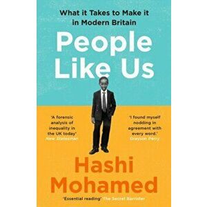 People Like Us. What it Takes to Make it in Modern Britain, Paperback - Hashi Mohamed imagine
