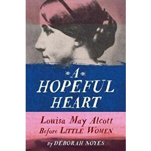 Hopeful Heart, Hardback - Deborah Noyes imagine