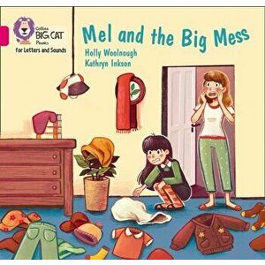 Mel and the Big Mess. Band 01b/Pink B, Paperback - Holly Woolnough imagine