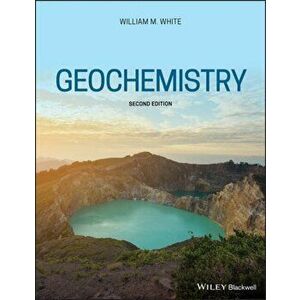 Geochemistry, Paperback - William M. White imagine