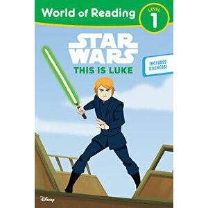 Star Wars: World of Reading This Is Luke: (level 1), Paperback - *** imagine
