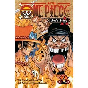 One Piece: Ace's Story, Vol. 2. New World, Paperback - Sho Hinata imagine