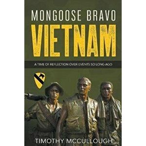 Mongoose Bravo: Vietnam, Paperback - Timothy McCullough imagine