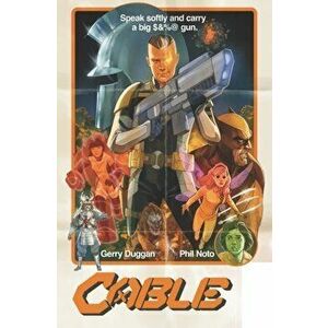 Cable Vol. 1, Paperback - Gerry Duggan imagine