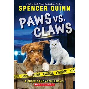 Paws vs. Claws: (an Arthur and Queenie Mystery), Paperback - Spencer Quinn imagine
