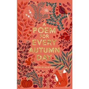 A Poem for Every Autumn Day, Paperback - Allie Esiri imagine