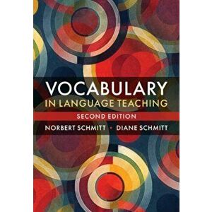 Vocabulary in Language Teaching, Paperback - Diane Schmitt imagine