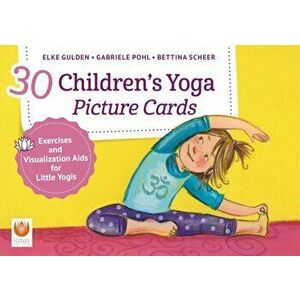 30 Children's Yoga Picture Cards, Paperback - Elke Gulden imagine