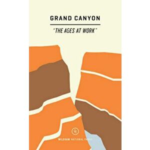 Wildsam Field Guides: Grand Canyon, Paperback - Taylor Elliott Bruce imagine