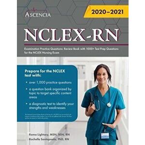 NCLEX-RN Examination Practice Questions: Review Book with 1000 Test Prep Questions for the NCLEX Nursing Exam, Paperback - *** imagine