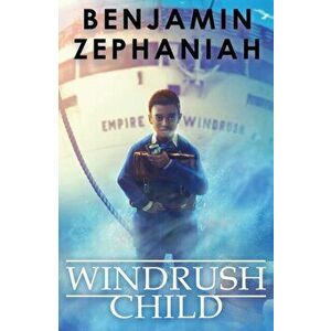 Windrush Child, Paperback - Benjamin Zephaniah imagine