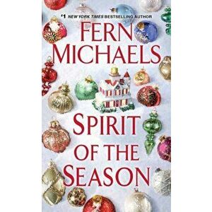 Spirit of the Season, Paperback - Fern Michaels imagine