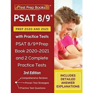 PSAT 8/9 Prep 2020 and 2021 with Practice Tests: PSAT 8/9 Prep Book 2020-2021 and 2 Complete Practice Tests [3rd Edition] - *** imagine