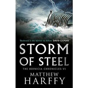 Storm of Steel, Paperback - Matthew Harffy imagine