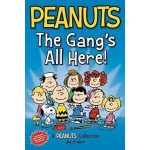 Peanuts: The Gang's All Here!, Paperback - Charles M. Schulz imagine