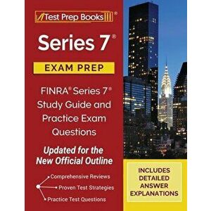 Series 7 Exam Prep: FINRA Series 7 Study Guide and Practice Exam Questions [Updated for the New Official Outline] - *** imagine