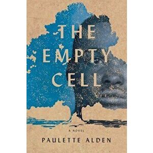 The Empty Cell, Paperback - Paulette Alden imagine