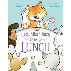 Lady Miss Penny Goes to Lunch, Hardback - Gillian Flint imagine