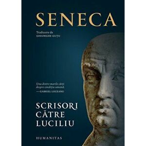 Scrisori catre Luciliu - Seneca imagine