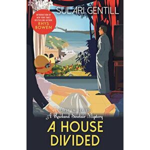 A House Divided, Paperback - Sulari Gentill imagine