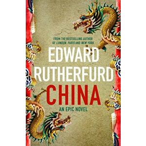 China - Edward Rutherfurd imagine