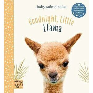 Goodnight Little Llama. Simple stories sure to soothe your little one to sleep, Hardback - Amanda Wood imagine