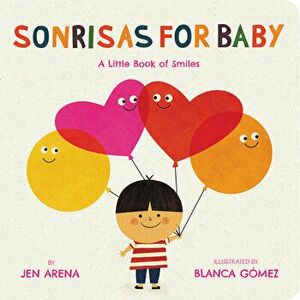 Sonrisas for Baby: A Little Book of Smiles, Board book - Jen Arena imagine