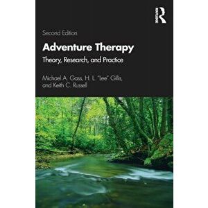 Adventure Therapy. Theory, Research, and Practice, Paperback - Keith C. Russell imagine